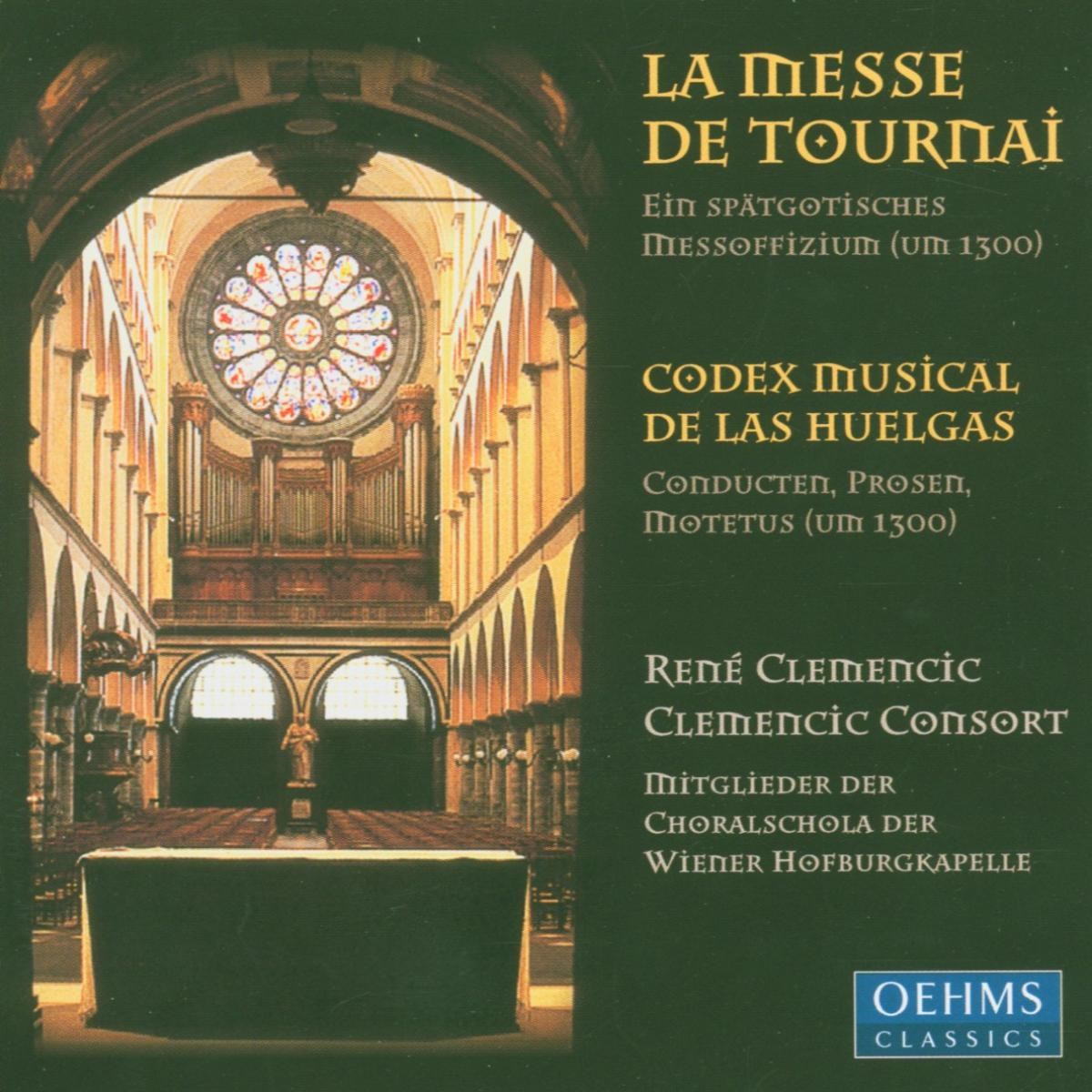 Afbeelding van Clemencic Consort, Choralschola Der Wiener Hofburgkapelle, René Clemencic - La Messe De Tournai | Codex Musical De Las Huelgas