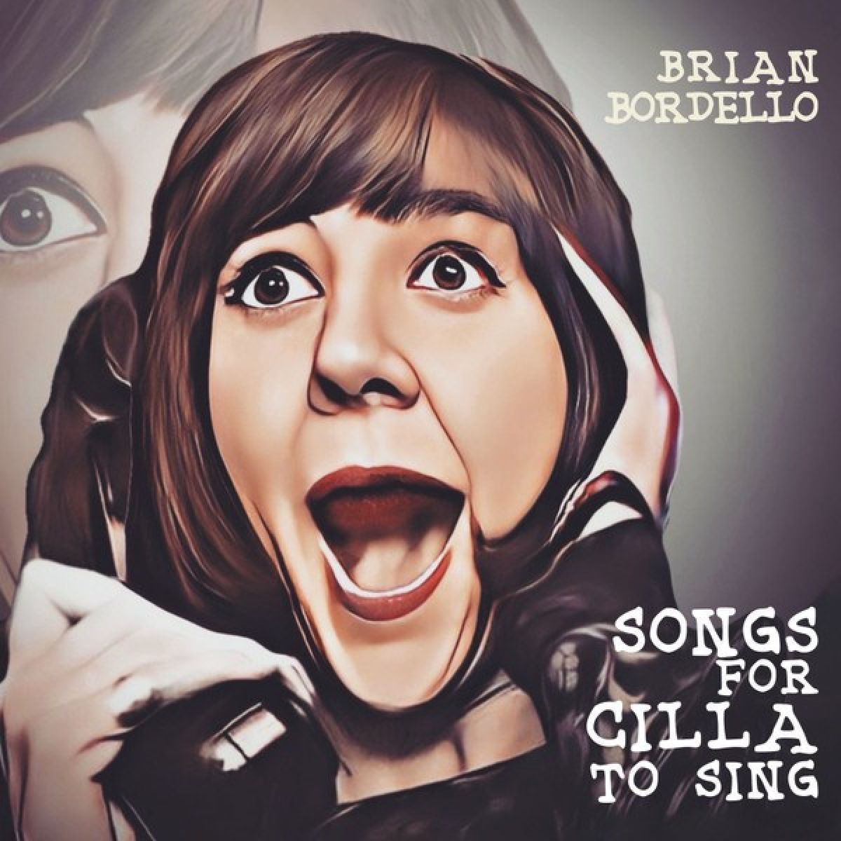 Afbeelding van Brian Bordello - Songs For Cilla To Sing