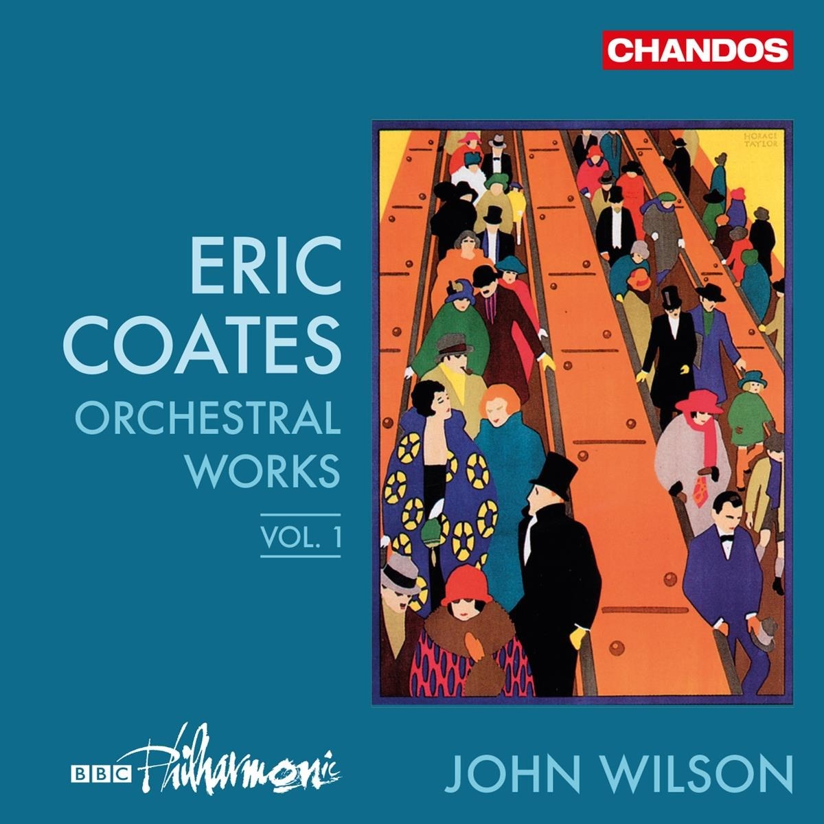 BBC Philharmonic Orchestra, John Wilson - Coates: Orchestral Works Volume 1