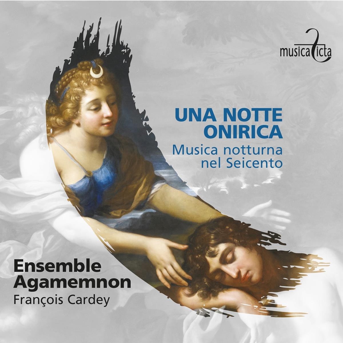 Afbeelding van Ensemble Agamemnon, François Cardey - Una Notte Onirica. Musica Notturna Nel Seicento