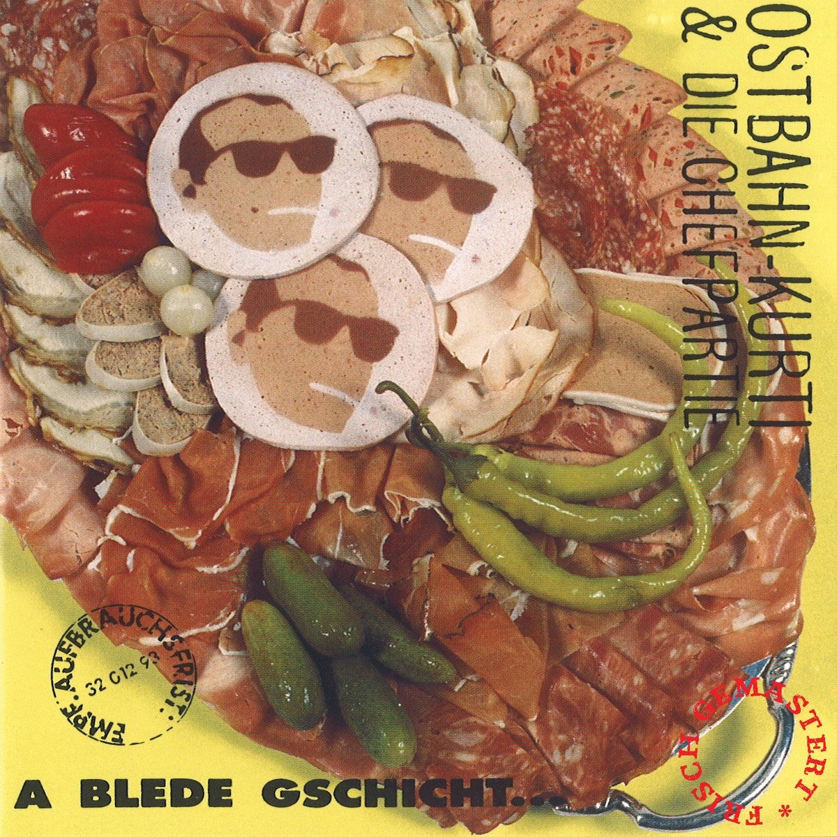 Ostbahn-Kurti & Die Chefpartie - A Blede Gschicht... ...Oba Uns Is Wuascht!