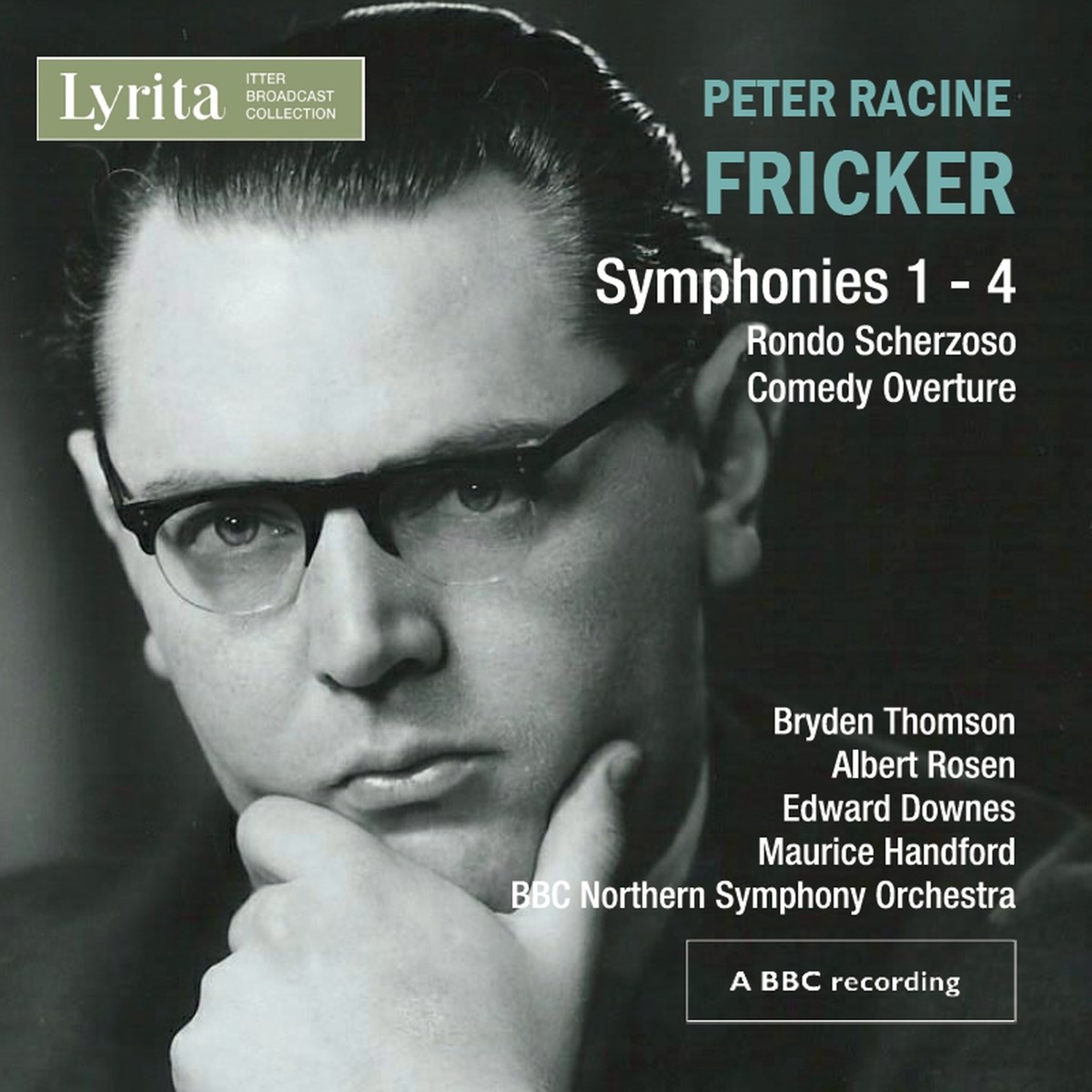 Afbeelding van BBC Northern Symphony Orchestra, Bryden Thomson - Fricker: Symphonies 1-4 | Rondo Scherzoso | Comedy Overture