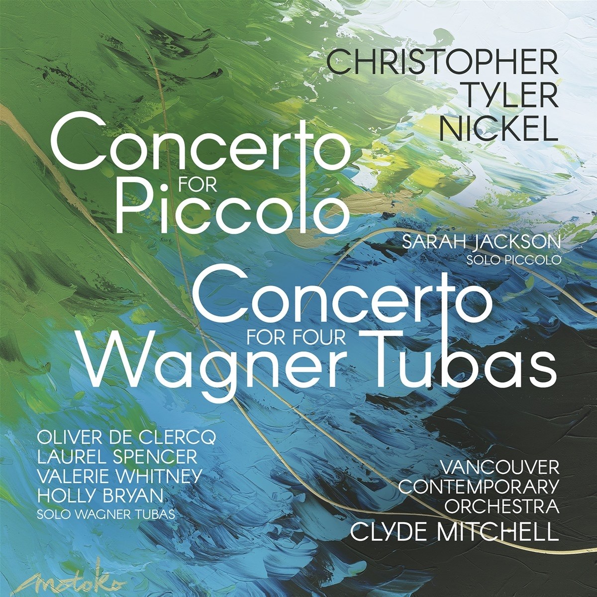 Sarah Jackson, Vancouver Contemporary Orchestra & Clyde Mitchell - Tyler Nickel: Concerto For Piccolo | Concerto For Four Wagner Tubas