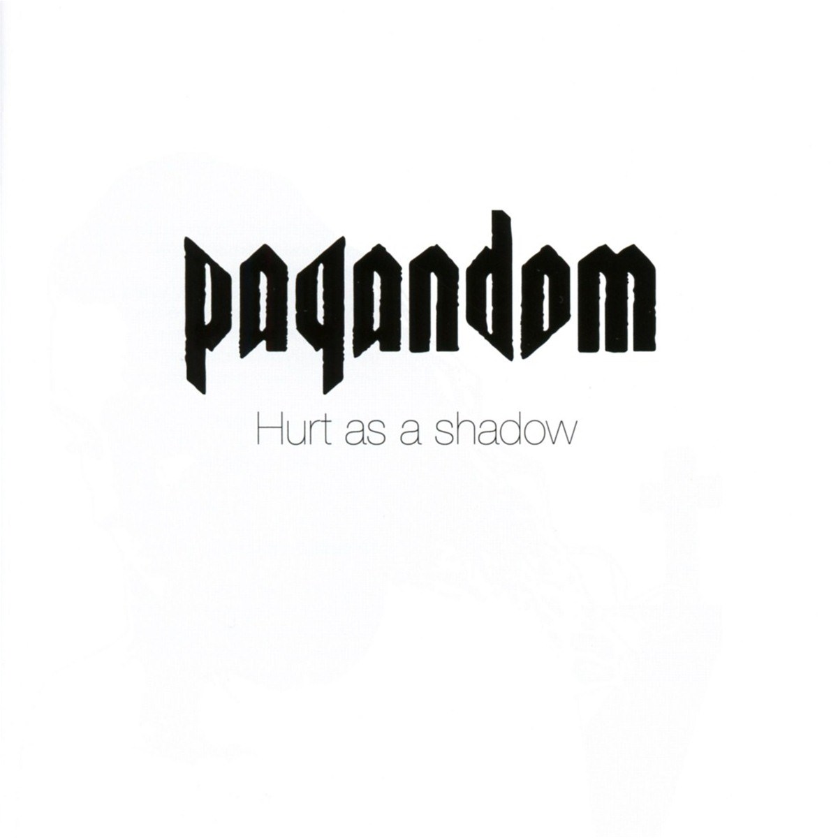 Pagandom - Hurt As A Shadow