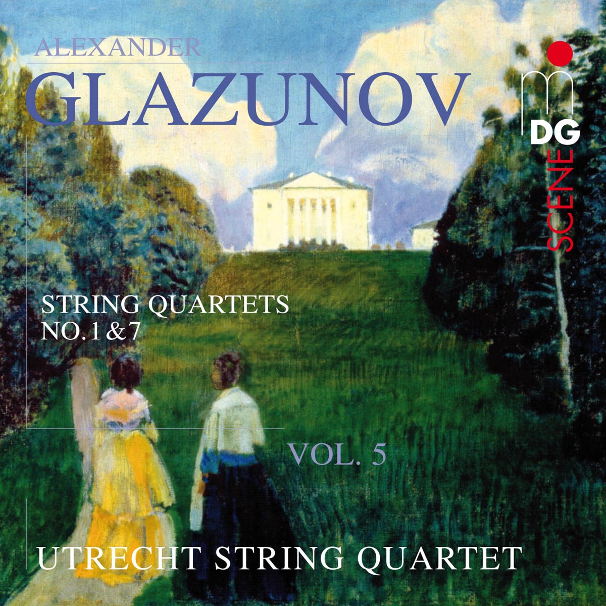 Utrecht String Quartet - Glazunov: String Quartets No.1 & 7