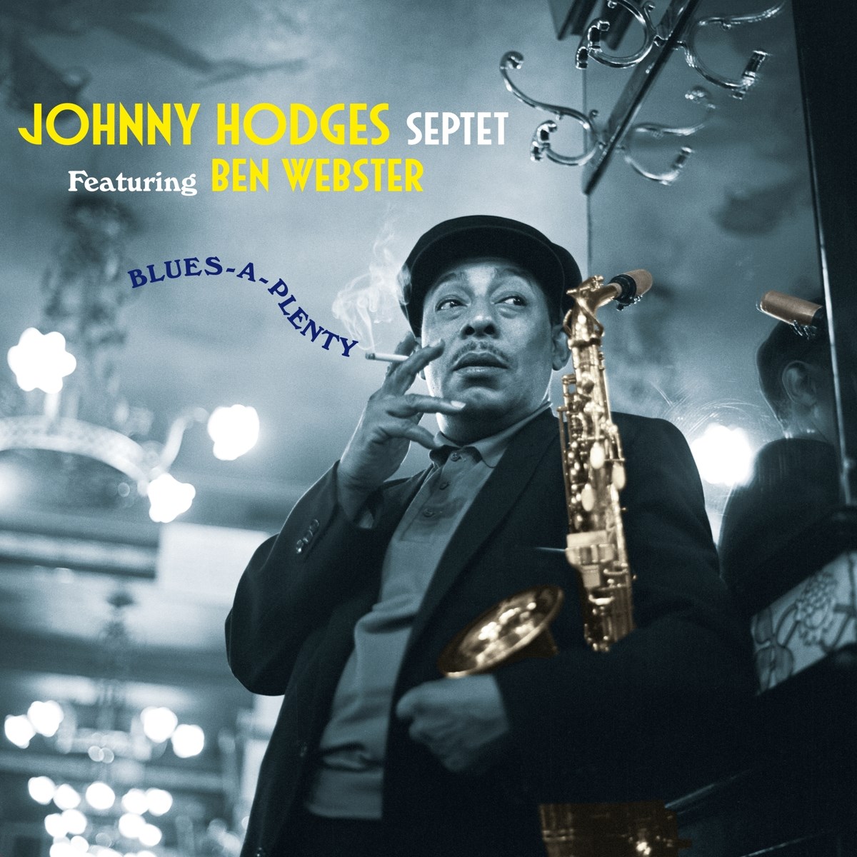 Afbeelding van Johnny Hodges Septet featuring Ben Webster - Blues-A-Plenty