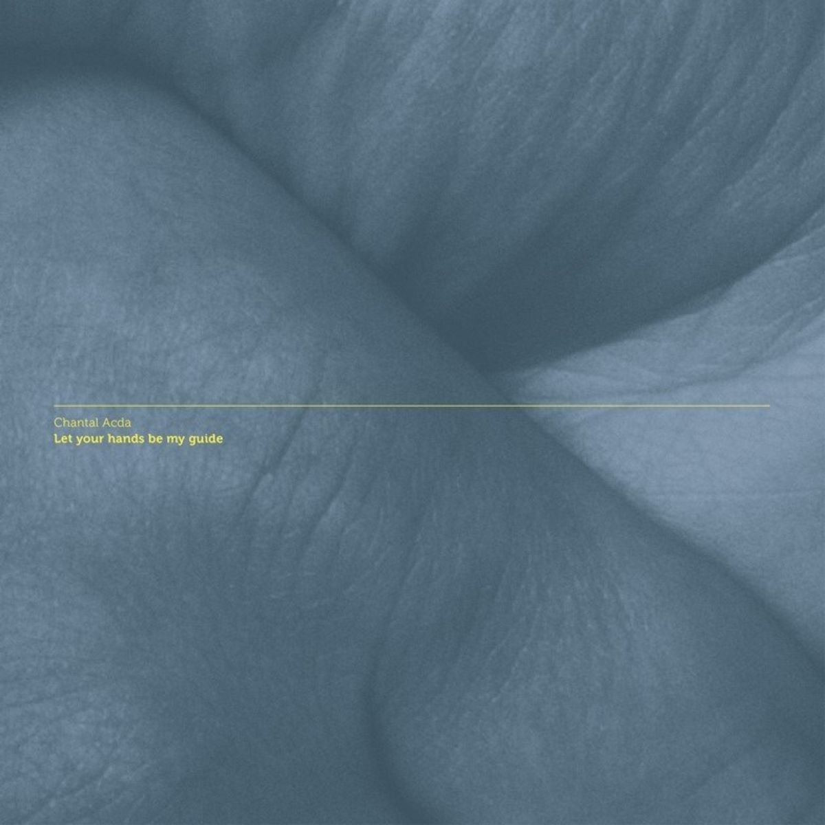 Afbeelding van Chantal Acda - Let Your Hands Be My Guide
