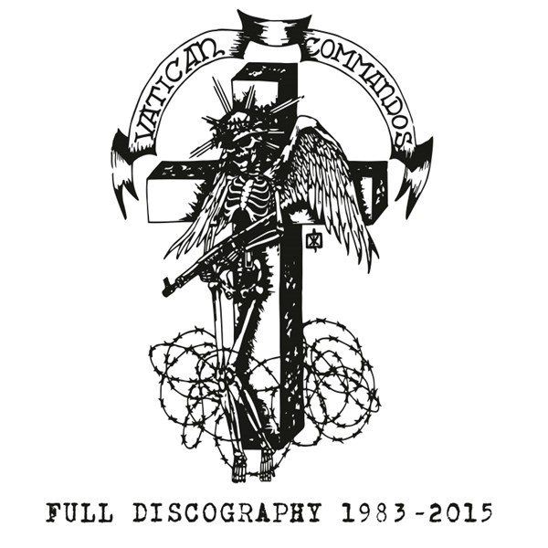 Afbeelding van Vatican Commandos - Full Discography 1983-2015