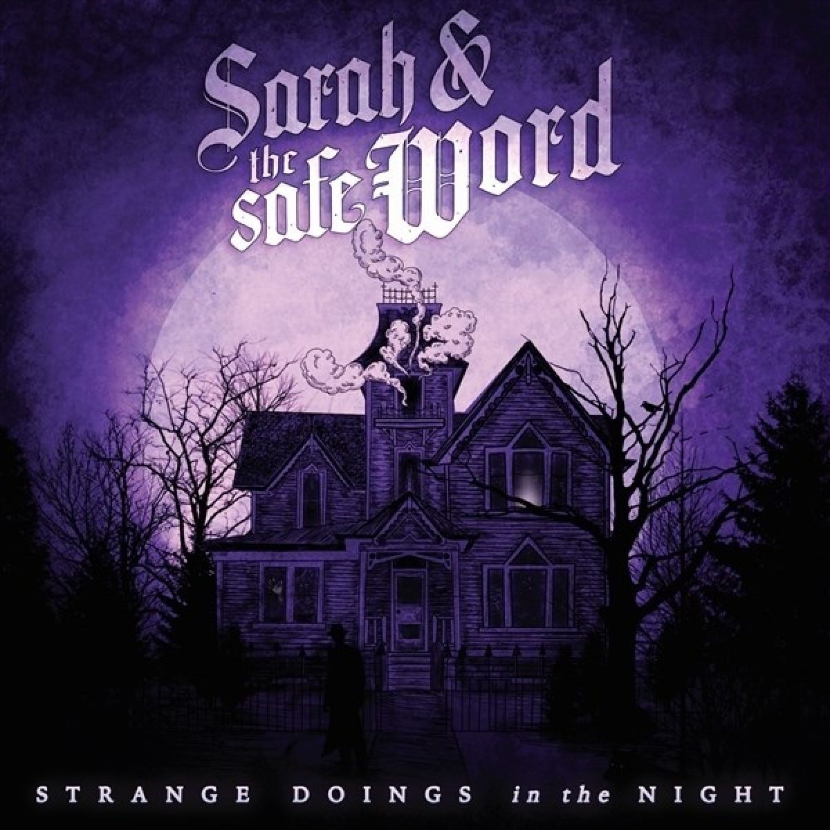 Sarah & The Safe Word - Strange Doings In The Night