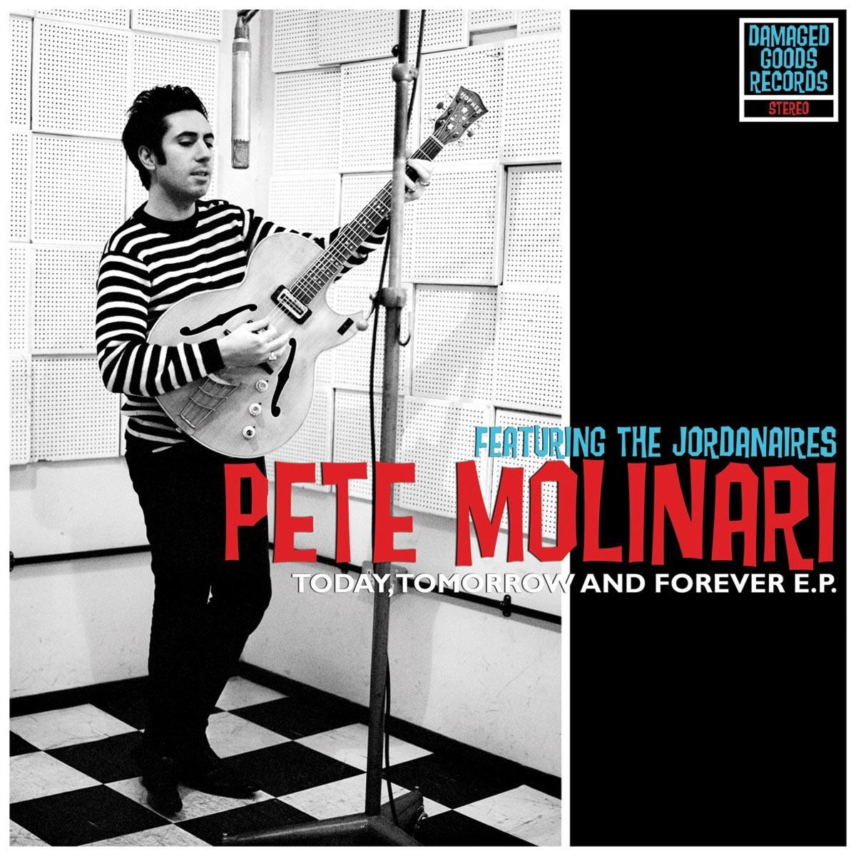 Pete Molinari Feat. The Jordanaires - Today, Tomorrow And Forever E.P.
