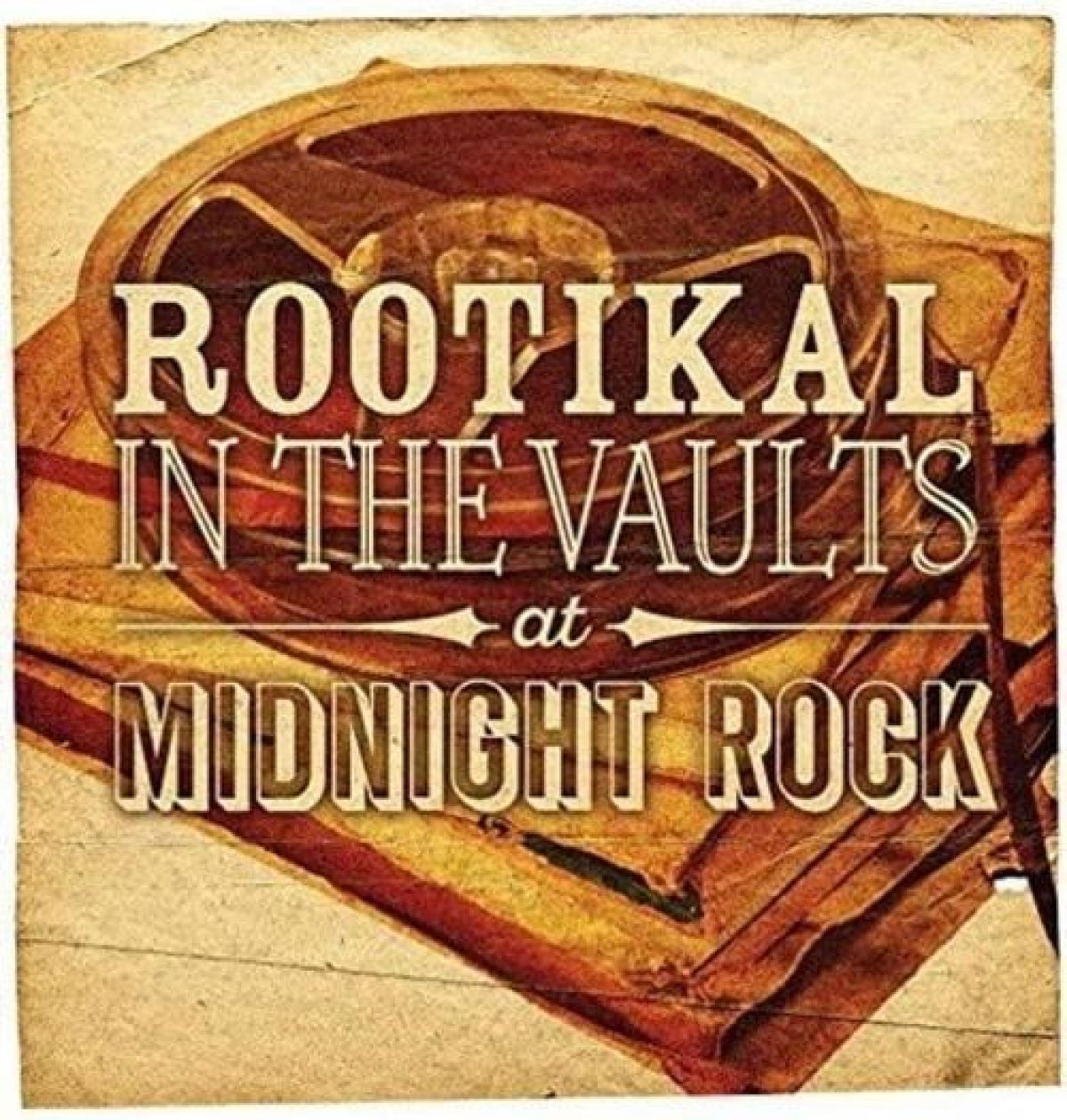 Various Artists - Rootikal In The Vaults At Midnight Rock