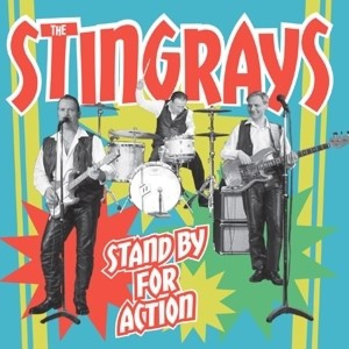 The Stingrays - Stand By For Action