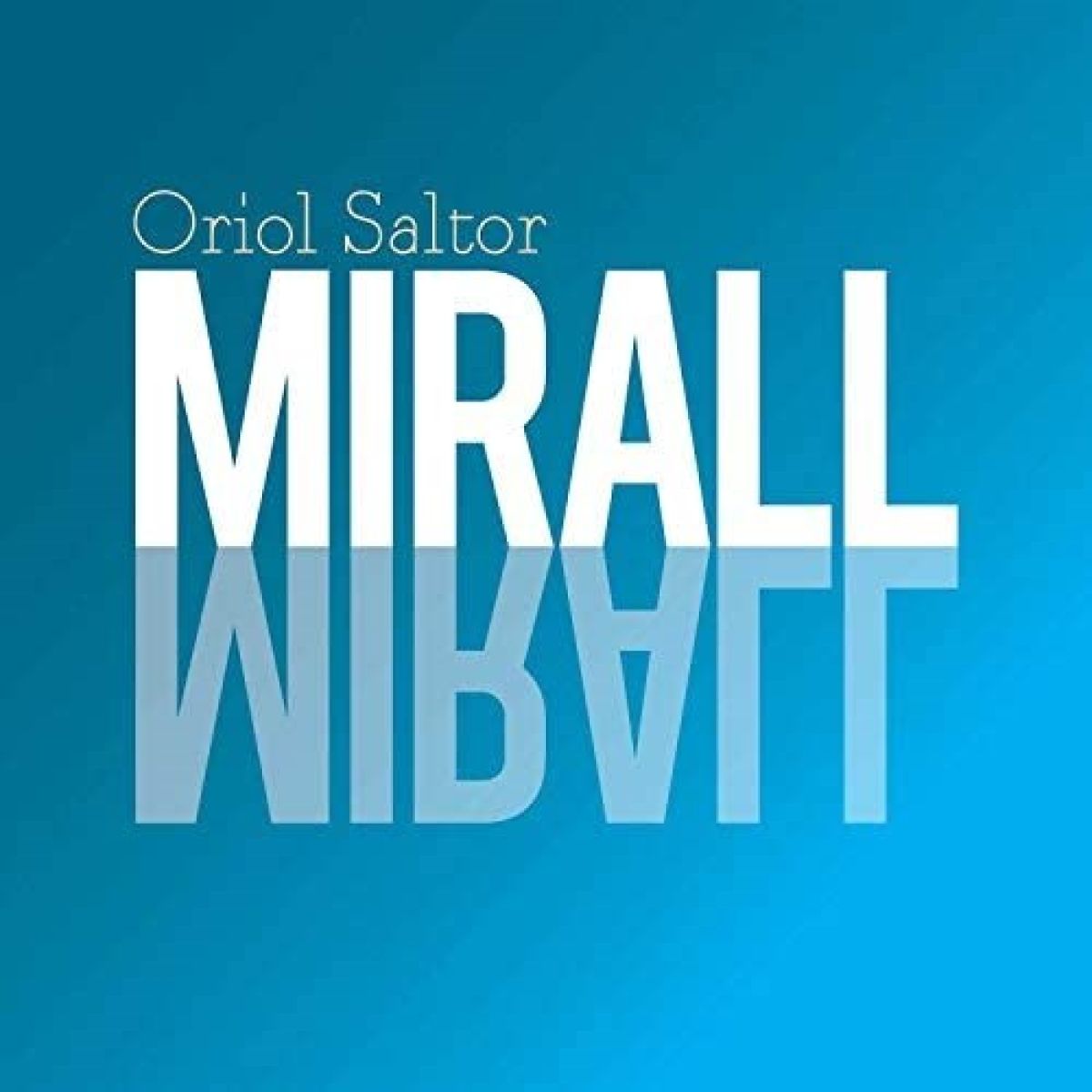 Afbeelding van Oriol Saltor - Mirall