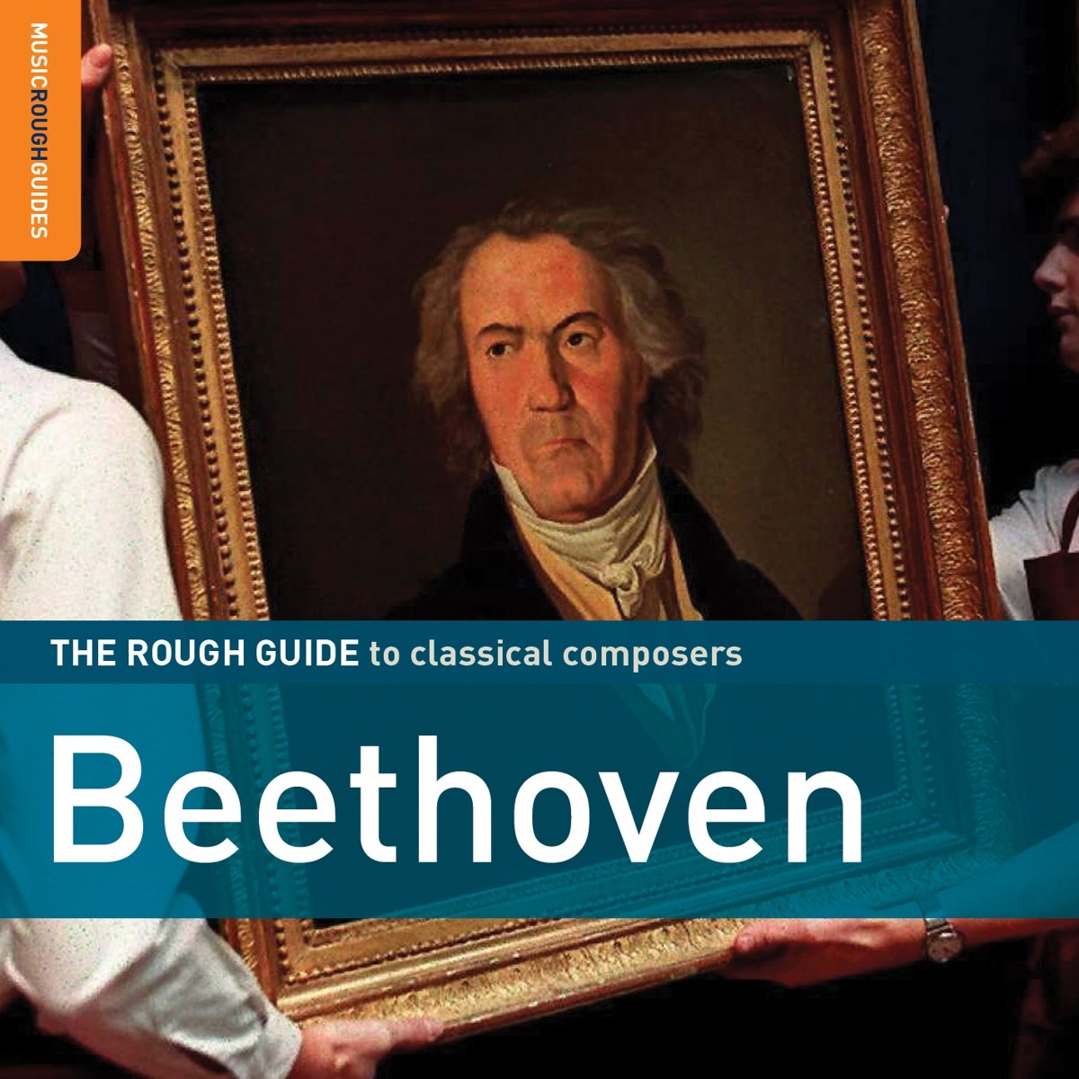 Various Artists - The Rough Guide To Classical Composers Beethoven
