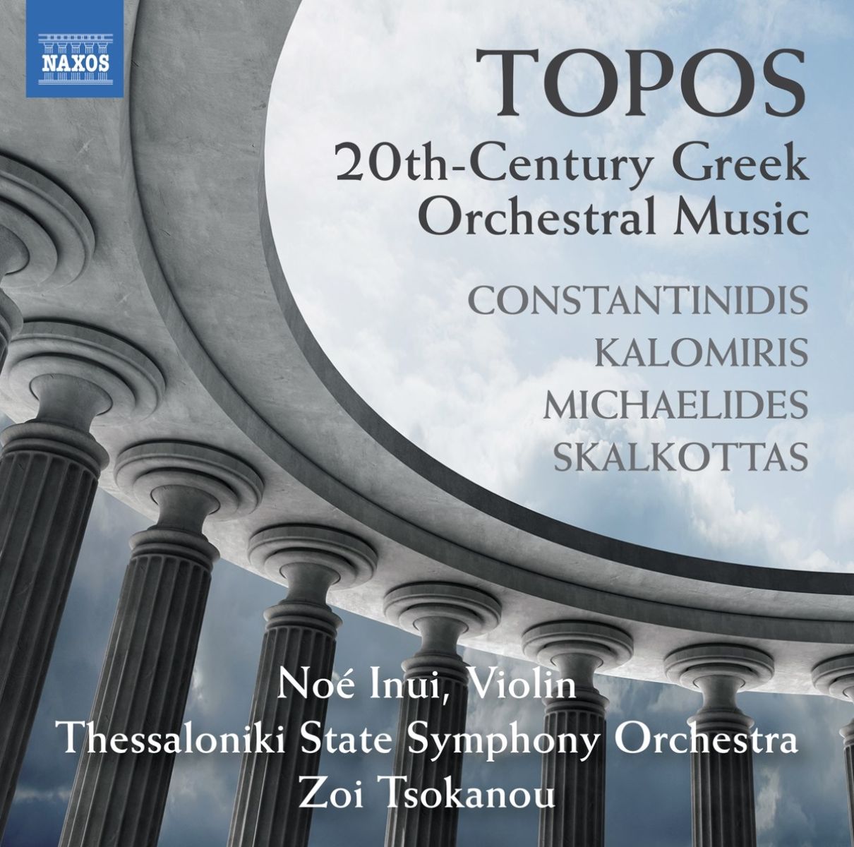 Noé Inui, Thessaloniki State Symphony Orchestra, Zoi Tsokanou - Topos - 20th-Century Greek Orchestral Music