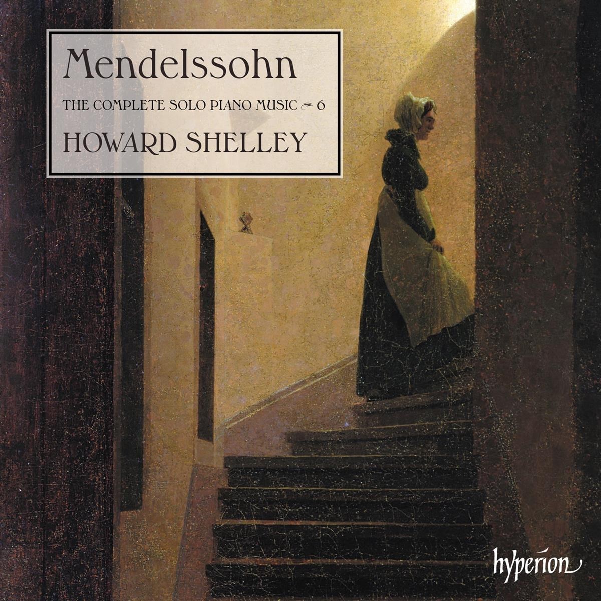 Afbeelding van Howard Shelley - Mendelssohn-Bartholdy: The Complete Solo Piano Music 6