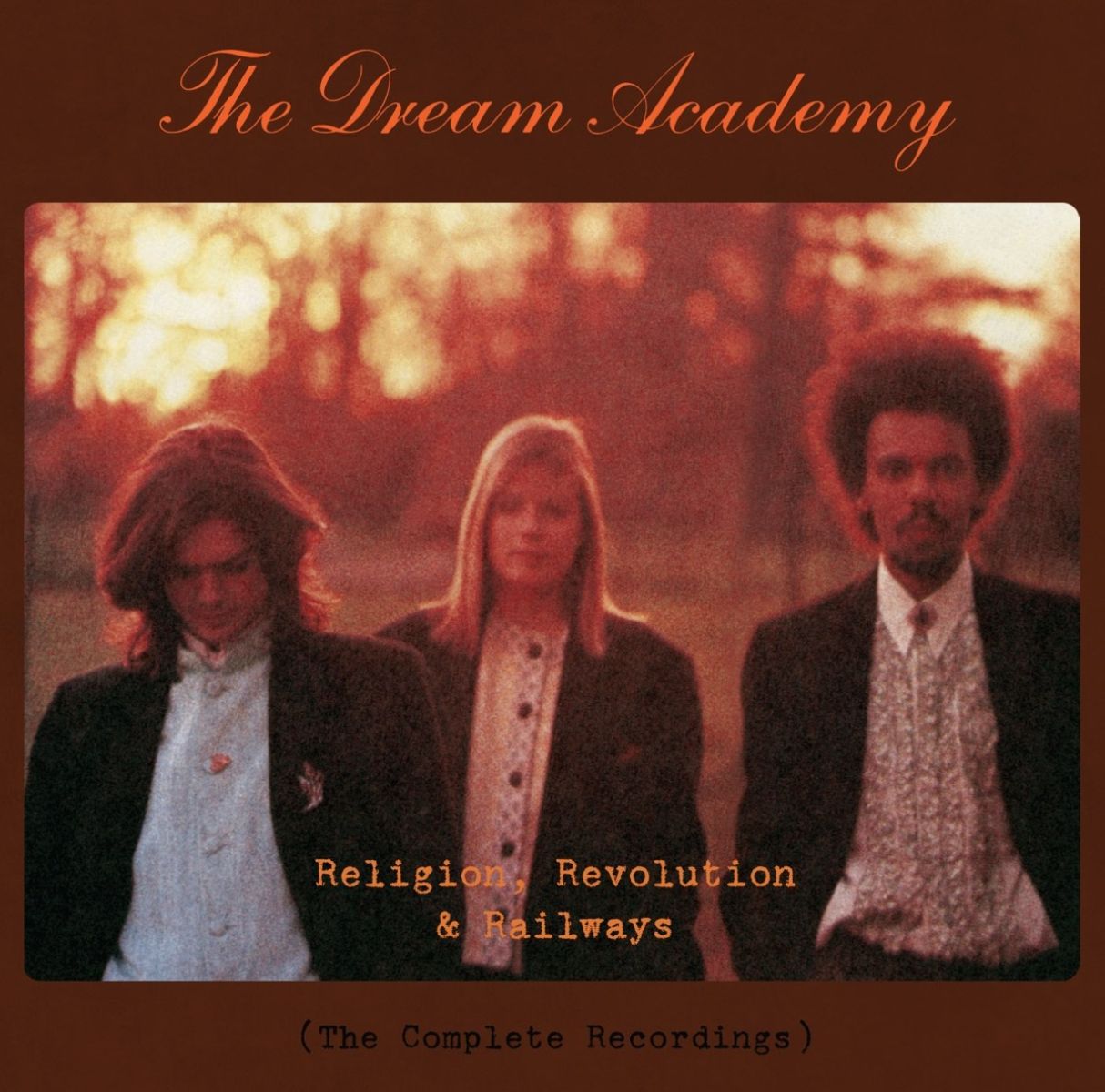 The Dream Academy - Religion, Revolution & Railways