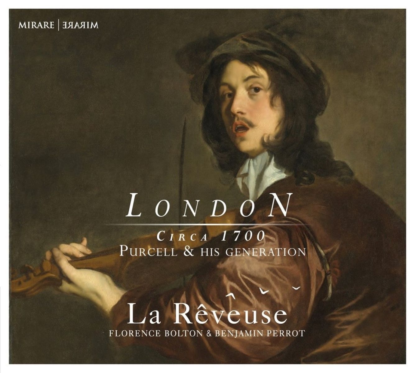 Afbeelding van La Rêveuse, Florence Bolton, Benjamin Perrot - London Circa 1700 (Purcell & His Generation)