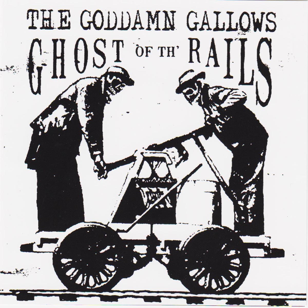 Goddamn Gallows - Ghost Of The Rails