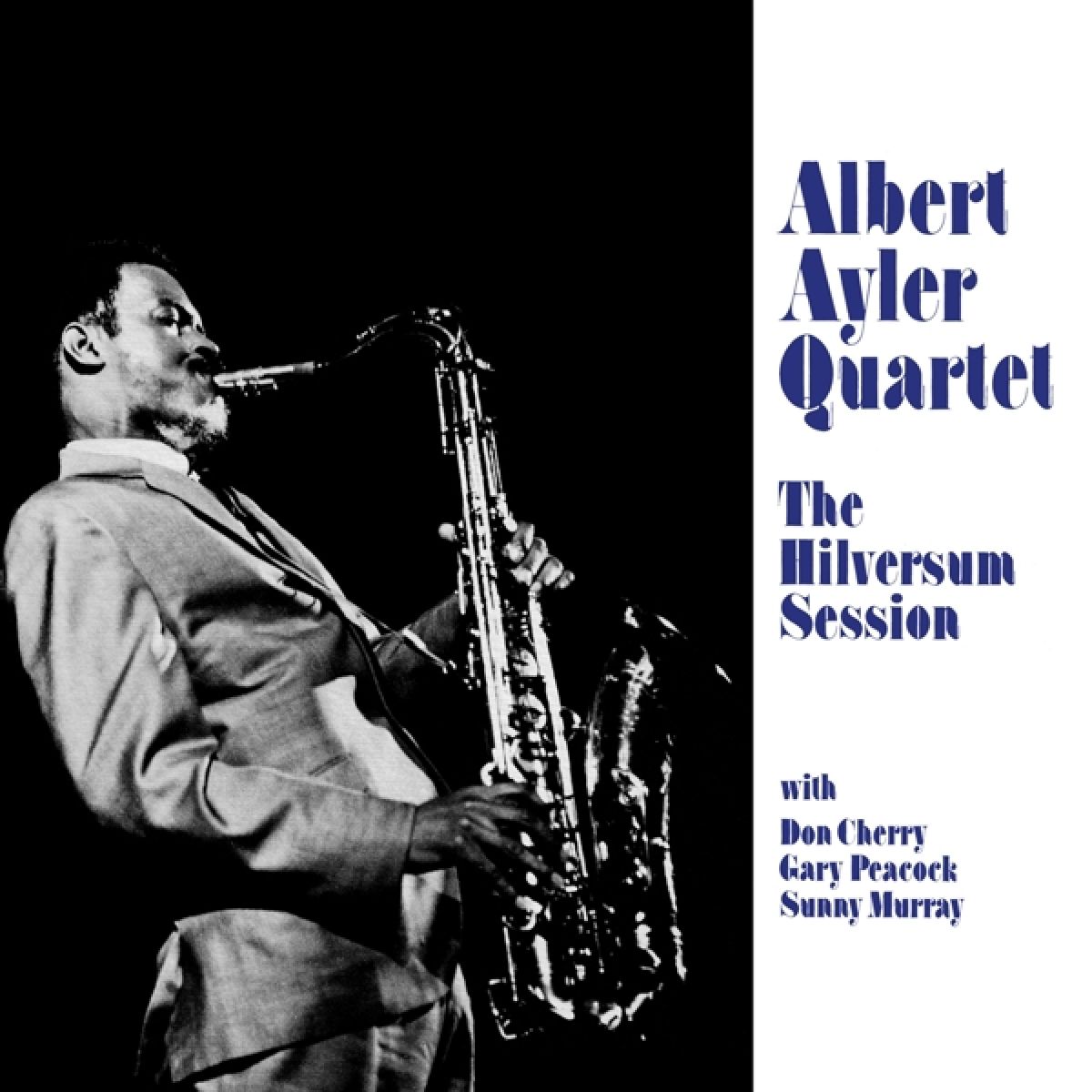 Afbeelding van Albert Ayler Quartet - Hilversum Session