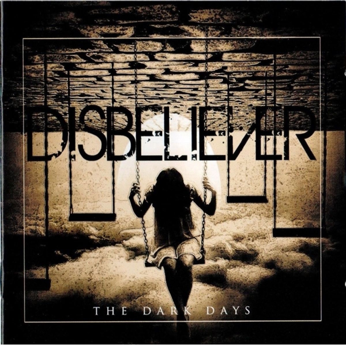 Disbeliever - The Dark Days