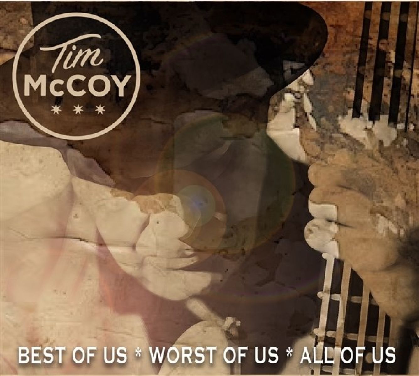 Tim Mccoy - Best Of Us, Worst Of Us, All Of Us