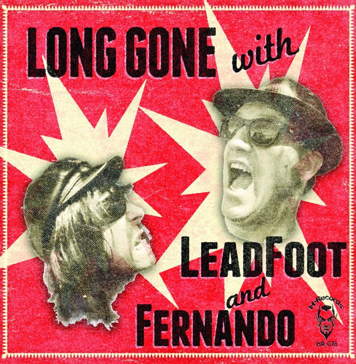 Leadfoot & Fernando - Long Gone With...