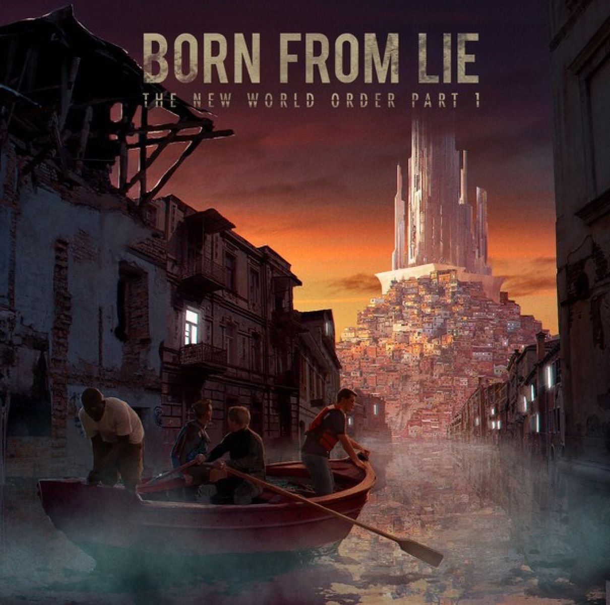 Born From Lie - The New World Order Part 1