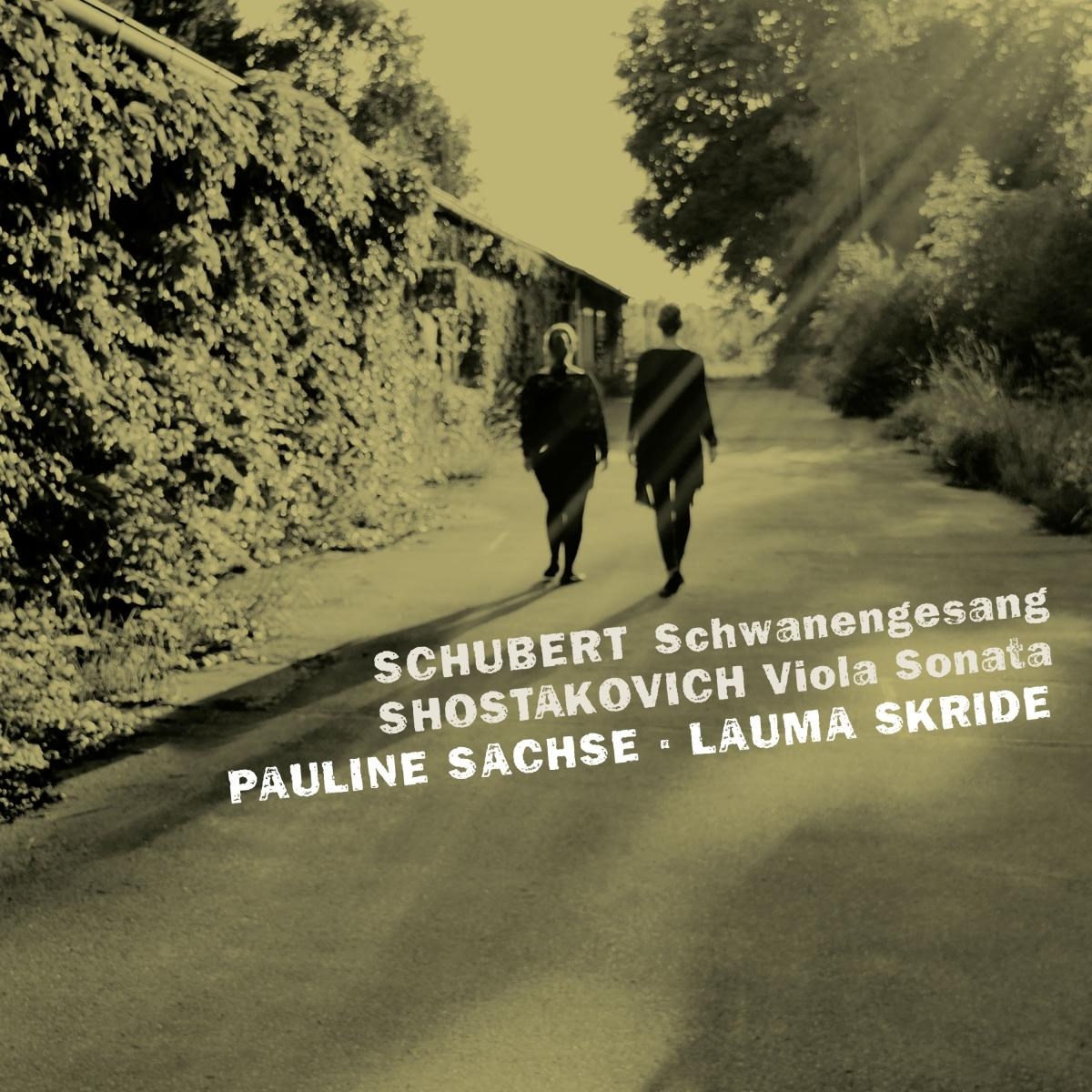 Pauline Sachse & Lauma Skride - Schubert & Shostakovich