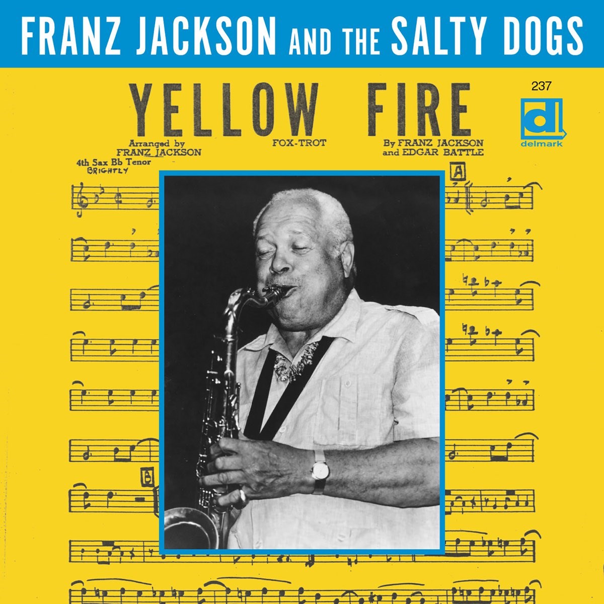 Afbeelding van Franz Jackson & The Salty Dogs - Yellow Fire