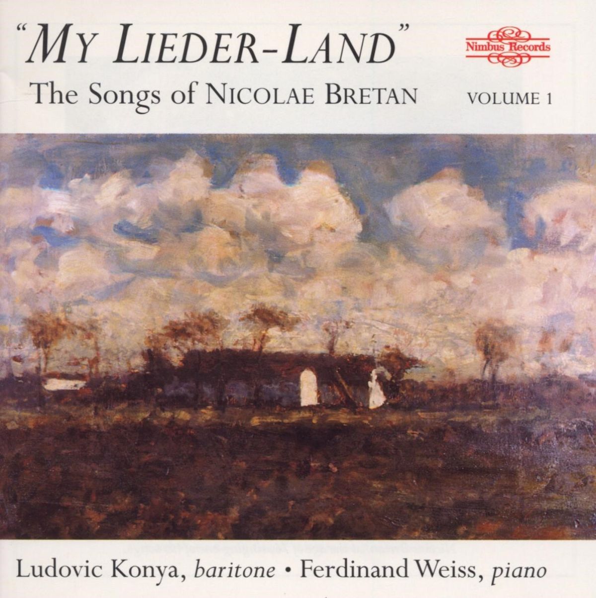 Ladislau Konya, Ferdinand Weiss - "My Lieder-Land" | The Songs Of Nicolae Bretan