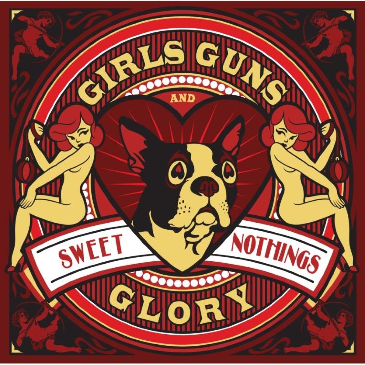 Girls Guns And Glory - Sweet Nothings