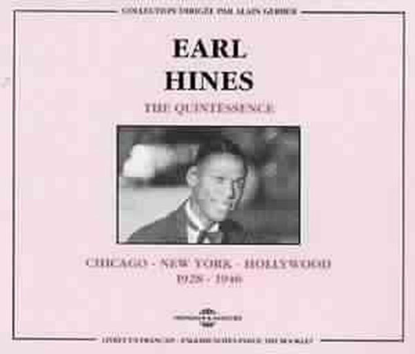 Afbeelding van Earl Hines - Chicago - New York - Hollywood 1928 - 1946