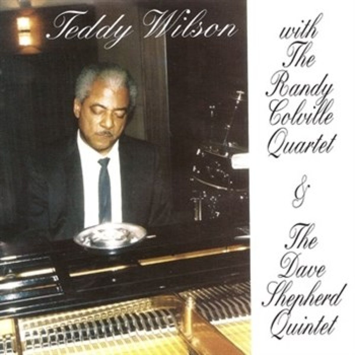 Teddy Wilson - With The Randy Colville Quartet & The Dave Shepherd Quintet