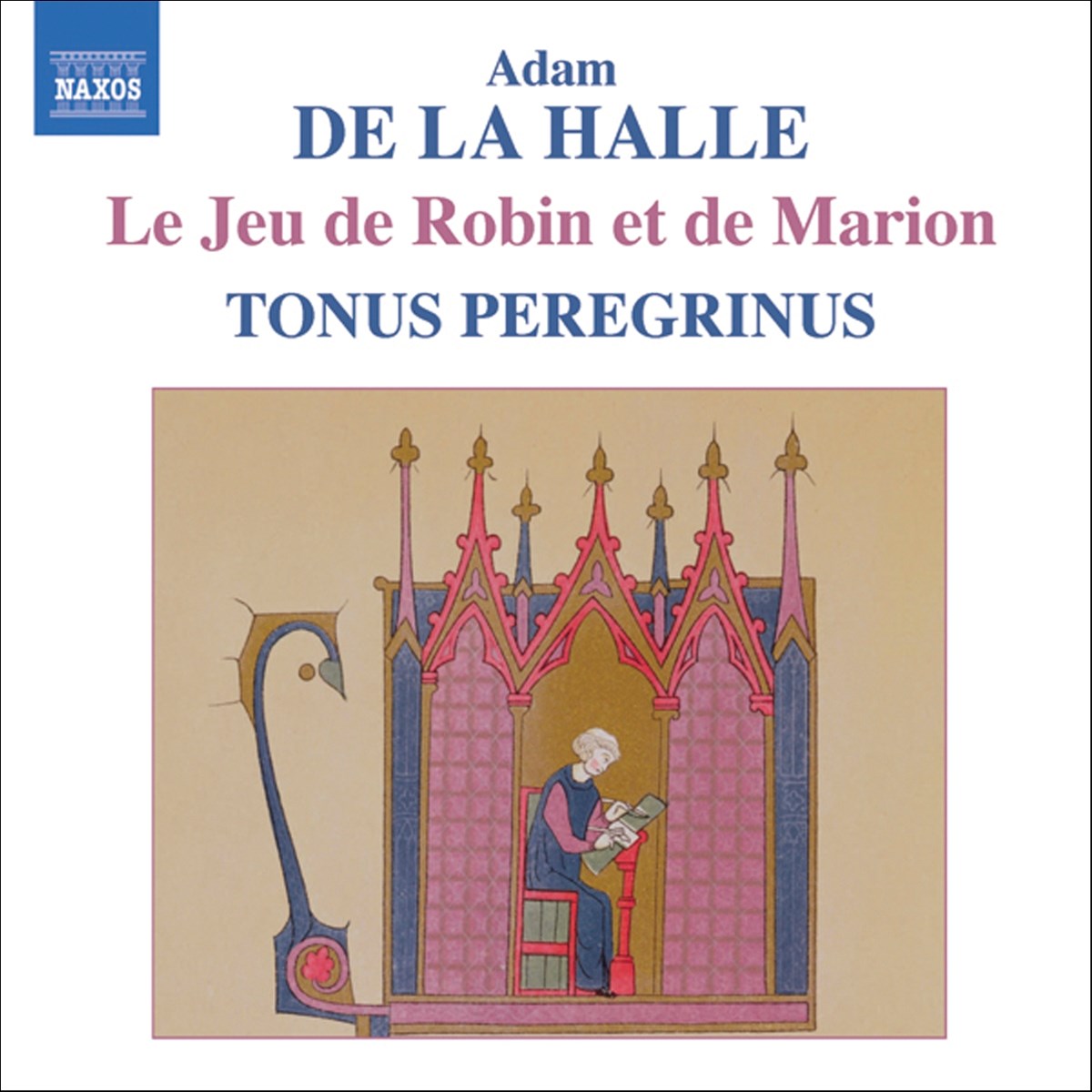 Tonus Peregrinus - De La Halle: Le Jeu De Robin & Marion