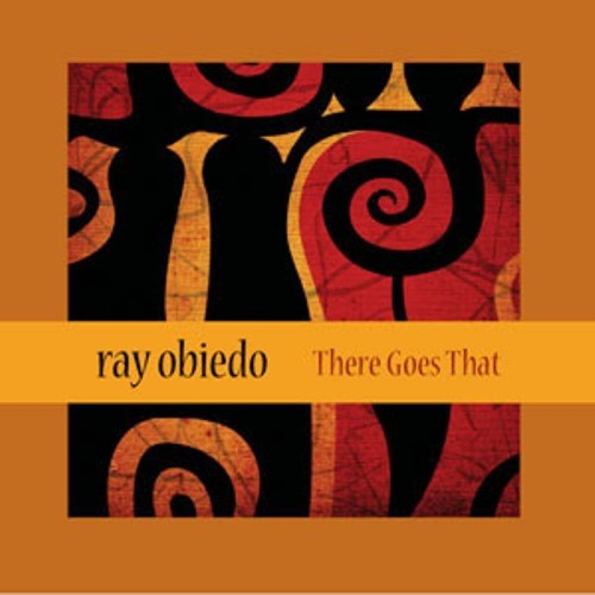 Afbeelding van Ray Obiedo - There Goes That