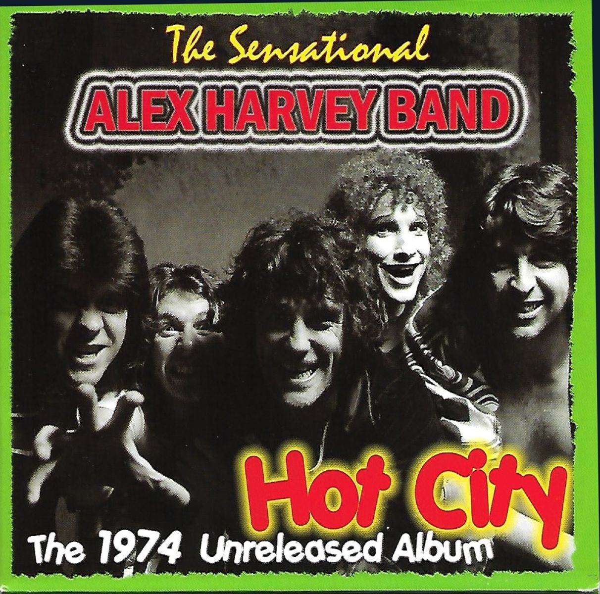 The Sensational Alex Harvey Band - Hot City (The 1974 Unreleased Album)