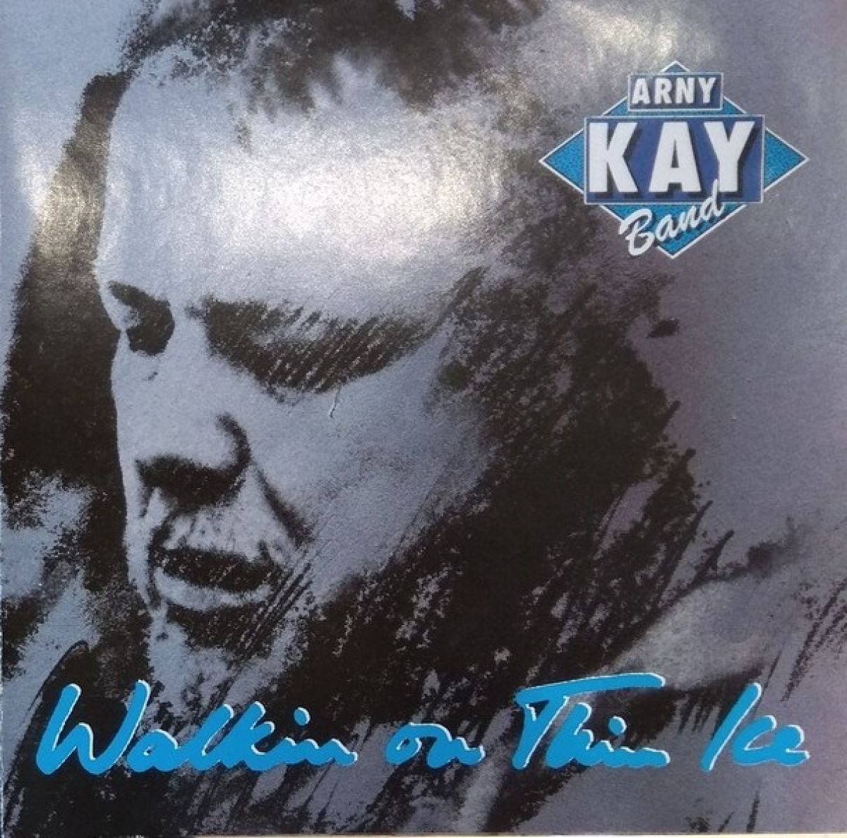 Afbeelding van Arny Kay Band - Walkin On Thin Ice