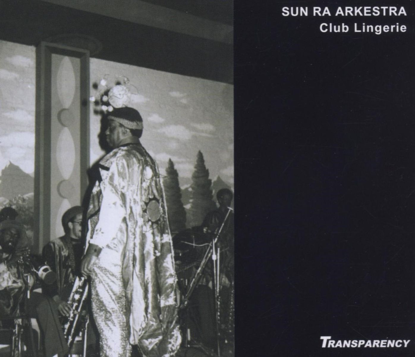 Sun Ra & Jet Set Omniverse Arkestra - Live At Club Lingerie