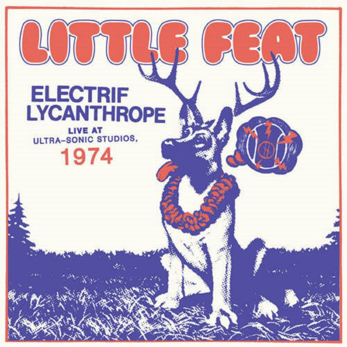 Little Feat - Electrif Lycanthrope Live At Ultra-Sonic Studios, 1974