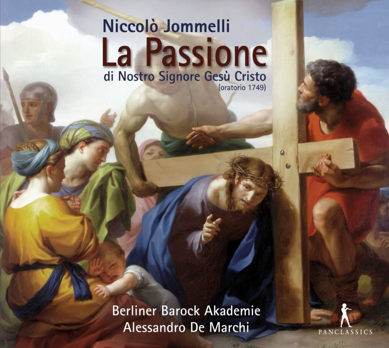 Afbeelding van Berliner Barock Akademie, Alessandro De Marchi - Jommelli: La Passione di Nostro Signore Gesù Cristo (Oratorio 1749)
