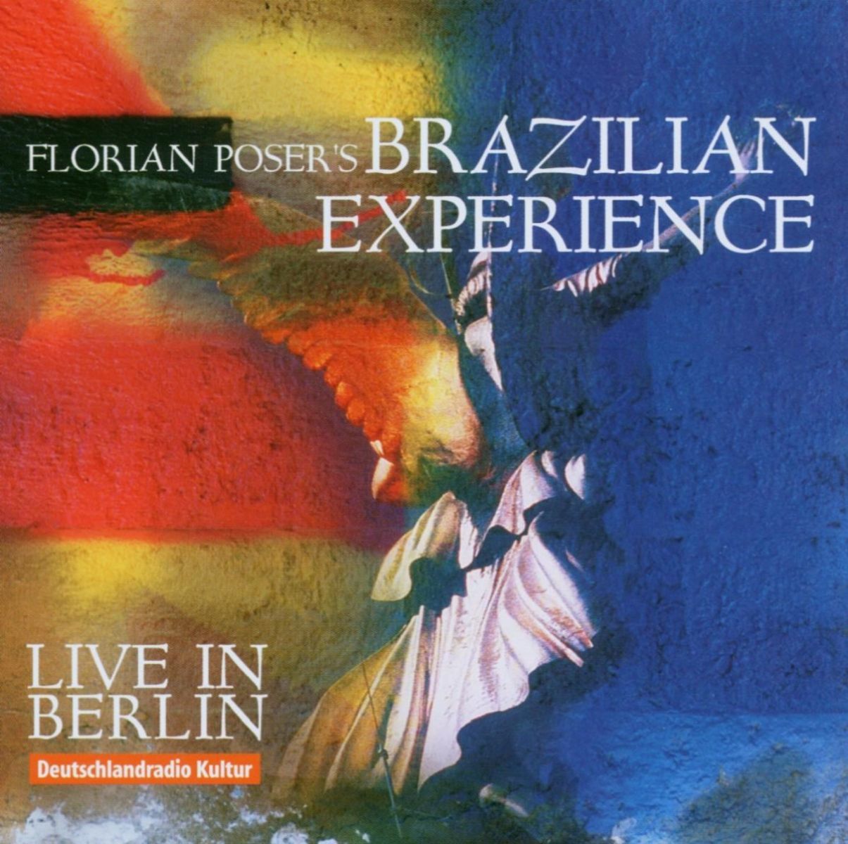 Afbeelding van Florian Poser's Brazilian Experience - Live In Berlin
