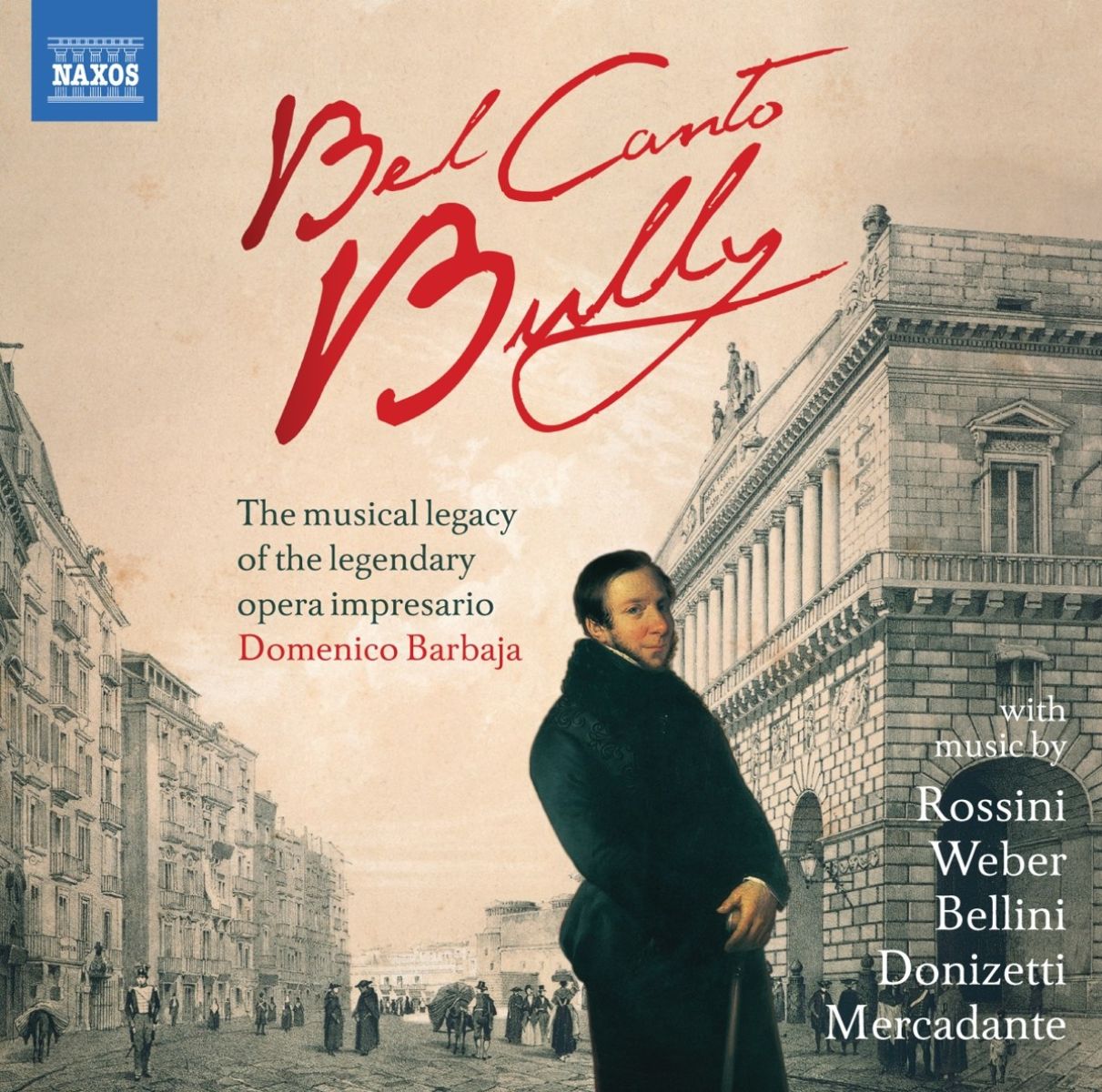 Afbeelding van Various Artists - Bel Canto Bully: Musical Legacy Of Domenico Barbaja