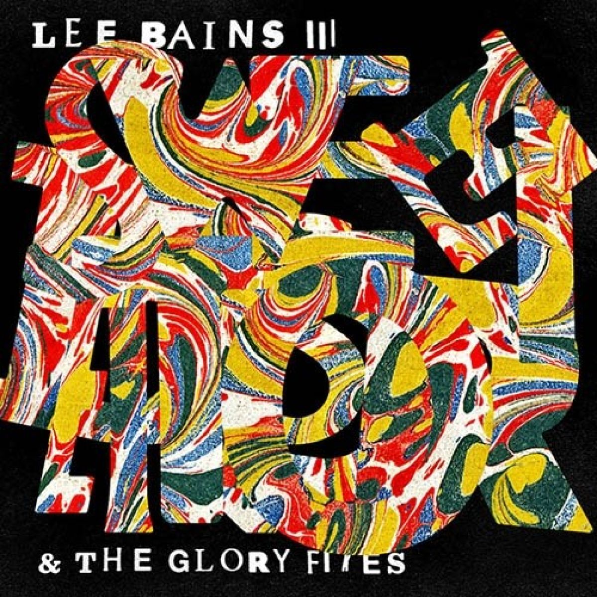 Afbeelding van Lee Bains III & The Glory Fires - Sweet Disorder!