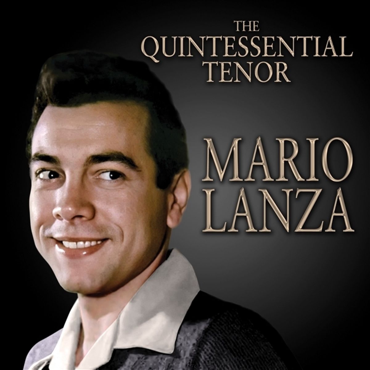 Mario Lanza - The Quintessential Tenor