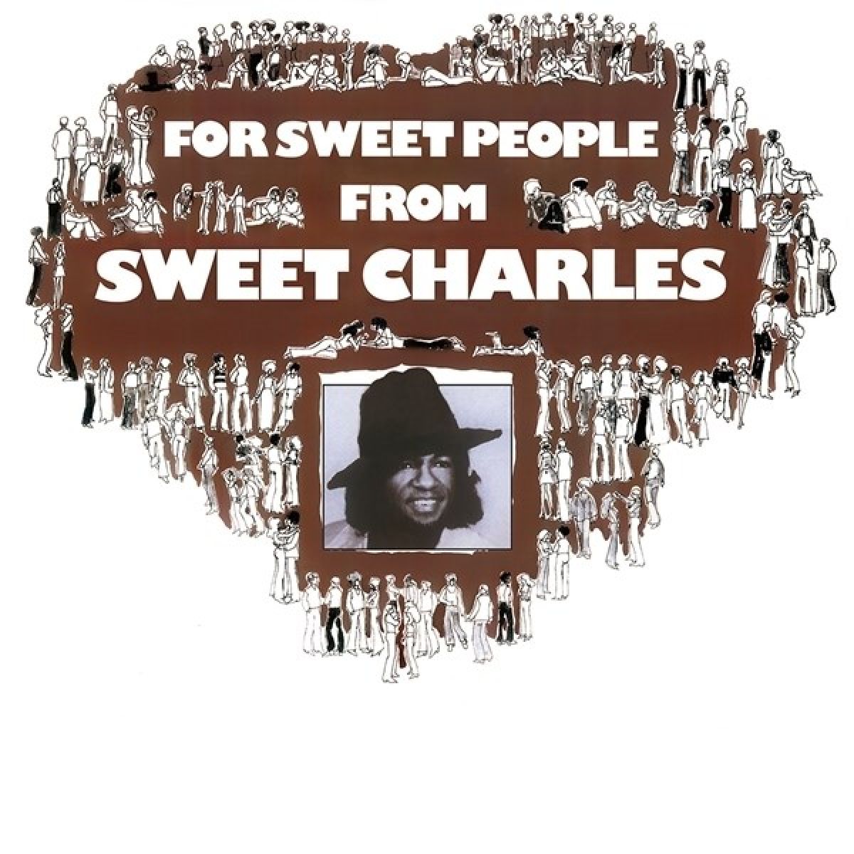 Sweet Charles Sherrell - For Sweet People From Sweet Charles