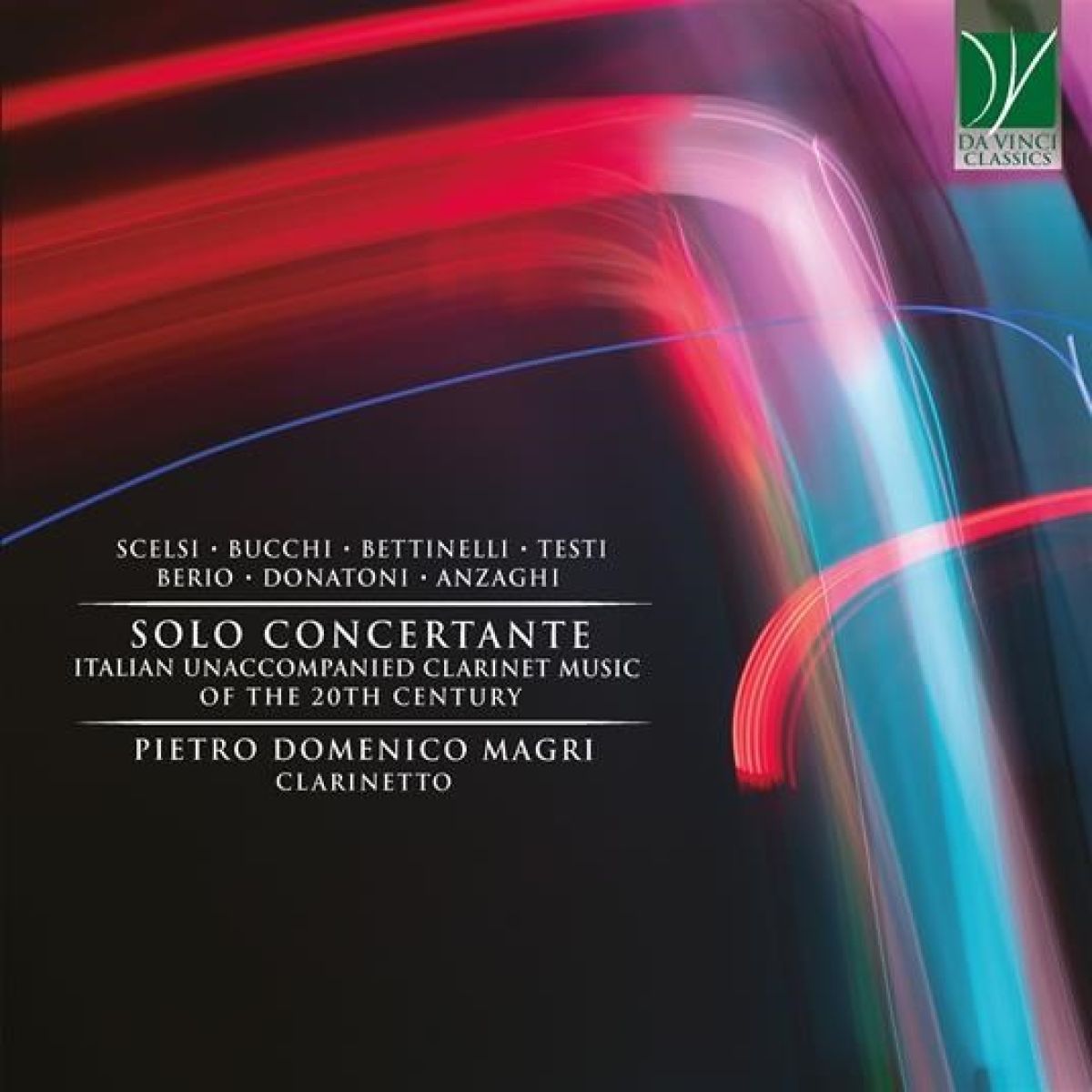 Pietro Domenico Magri - Solo Concertante: Italian Unaccompanied Clarinet Music Of The 20th Century