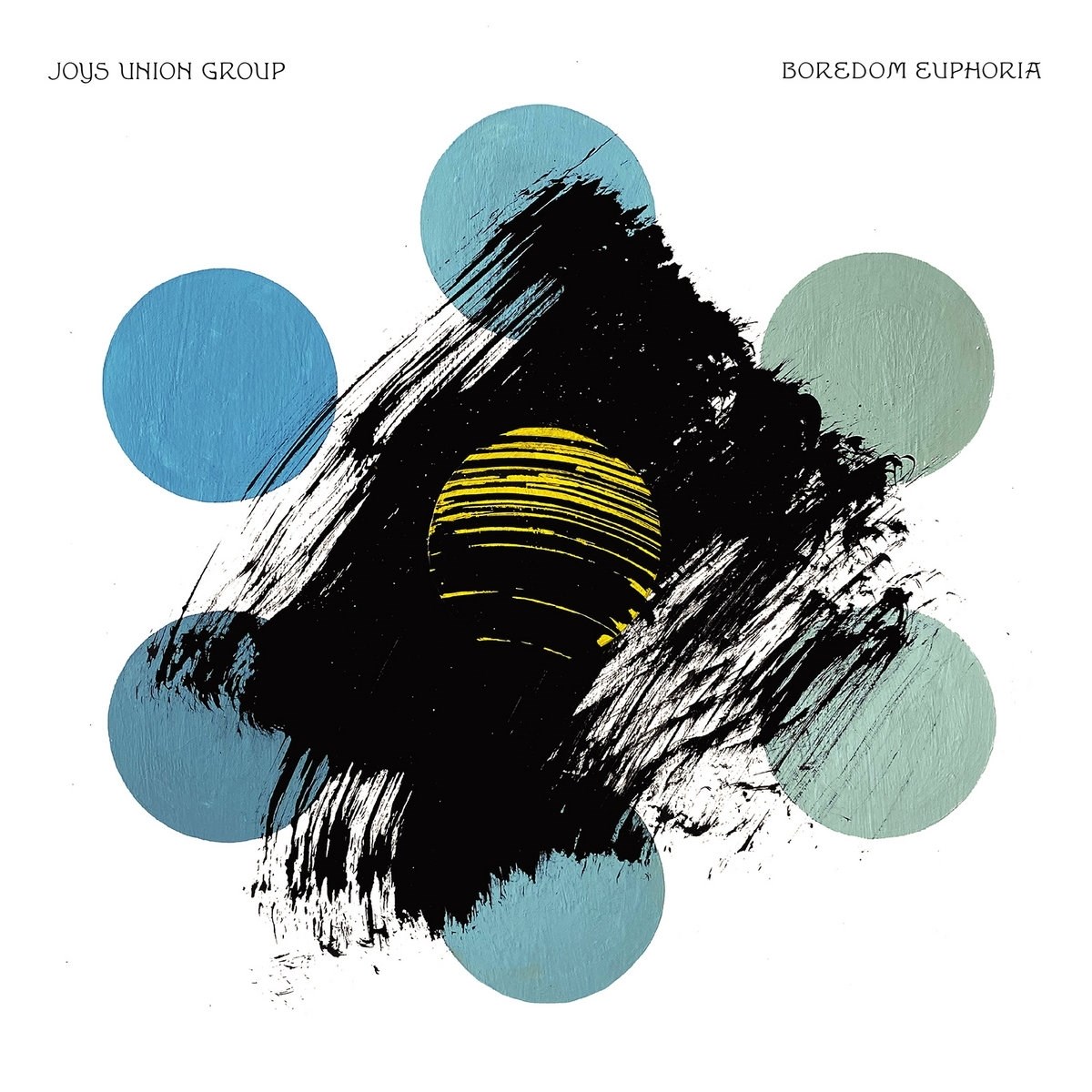 Afbeelding van Joys Union Group - Boredom Euphoria