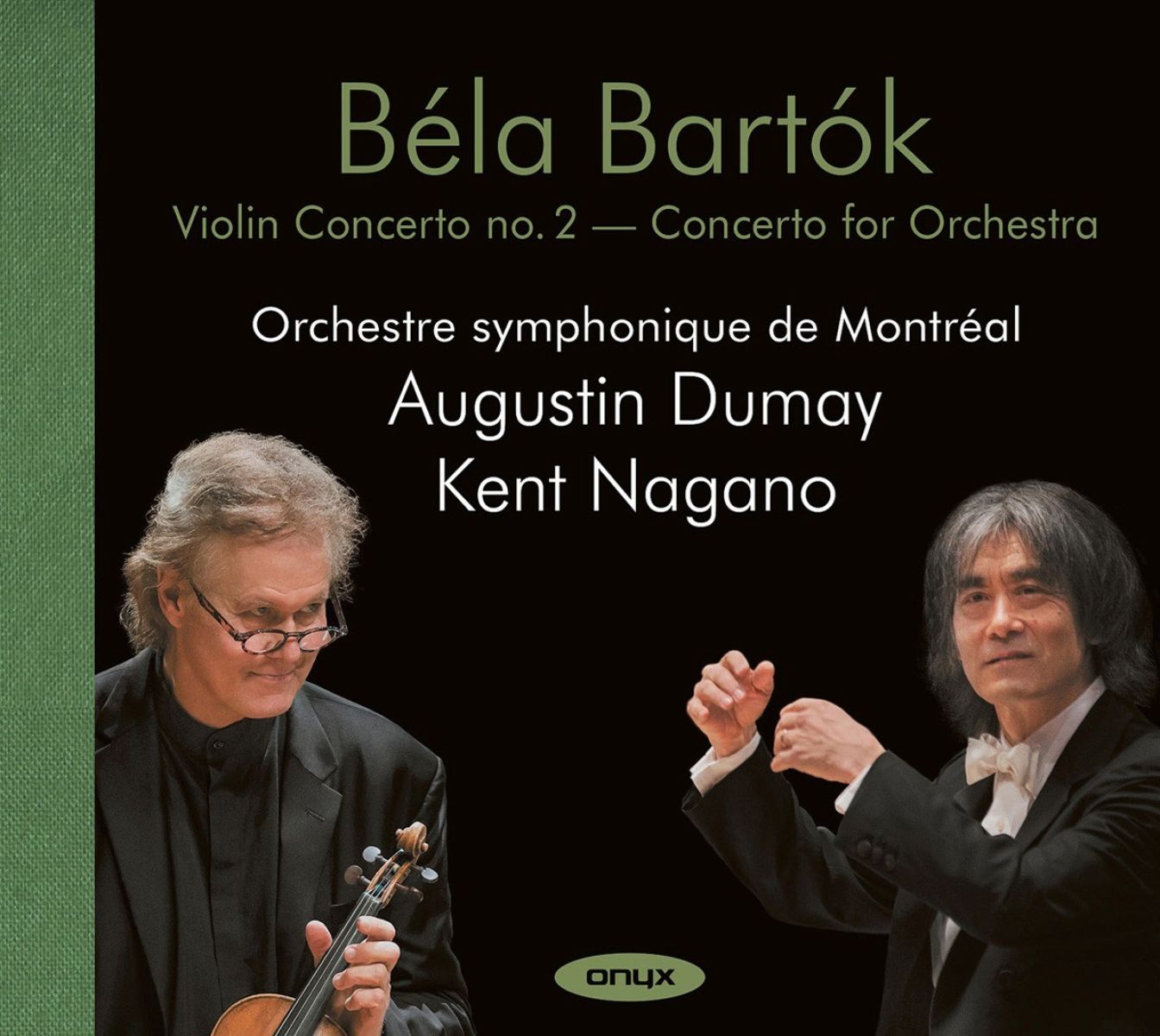 Afbeelding van Augustin Dumay, Montreal Symphony Orchestra, Kent Nagano - Bartók: Violin Concerto No.2 | Concerto For Orchestra