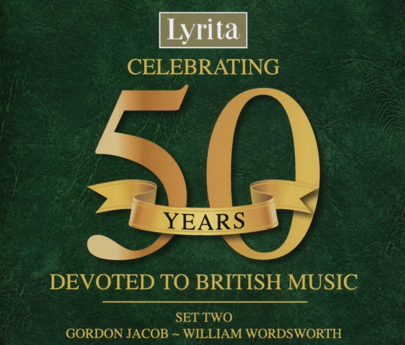 Afbeelding van Various Artists - Celebrating 50 Years Devoted To British Music (Set Two: Gordon Jacob ~ William Wordsworth)